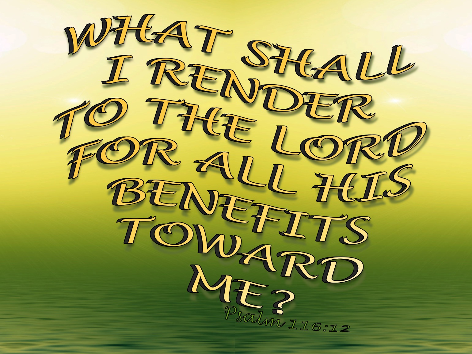 psalm-116-7-return-to-your-rest-o-my-soul-for-the-lord-has-been-good